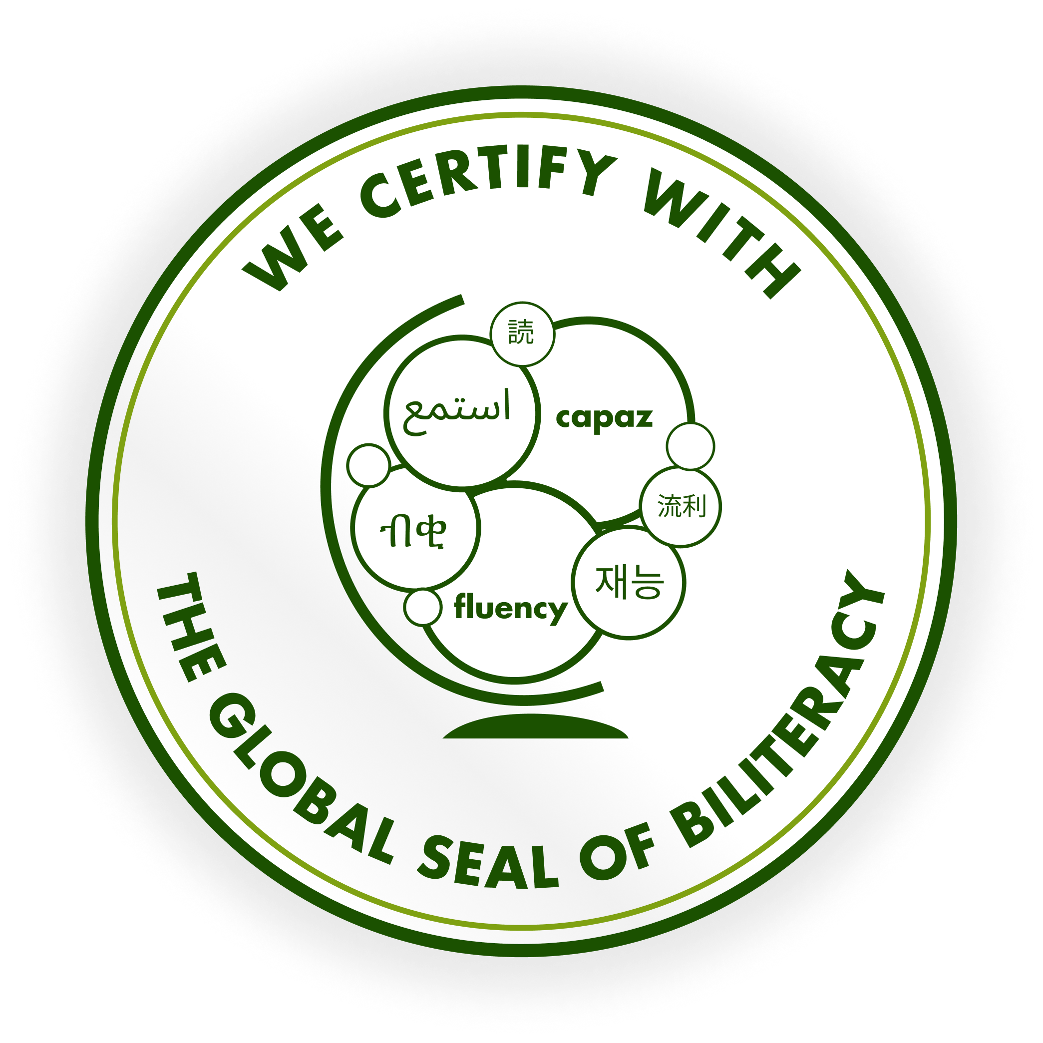 Circular badge with green lettering and an image of several circles on a globe stand; around the edge of the badge reads We Certify with the Global Seal of Biliteracy